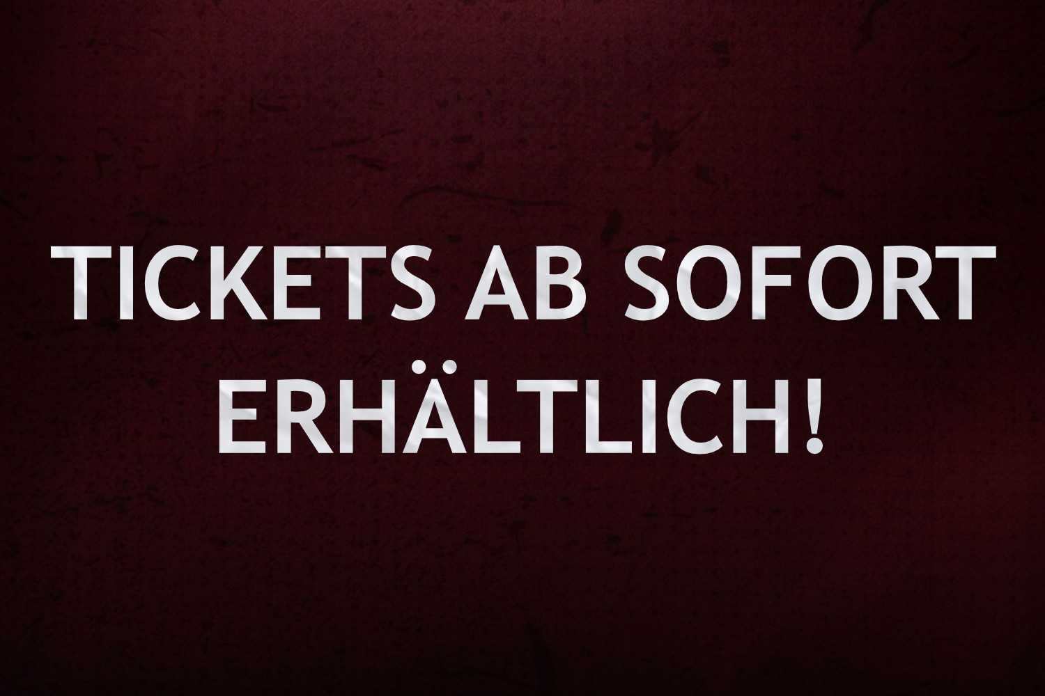 TICKETS FÜR ALLE HEIMSPIELE ERHÄLTLICH
